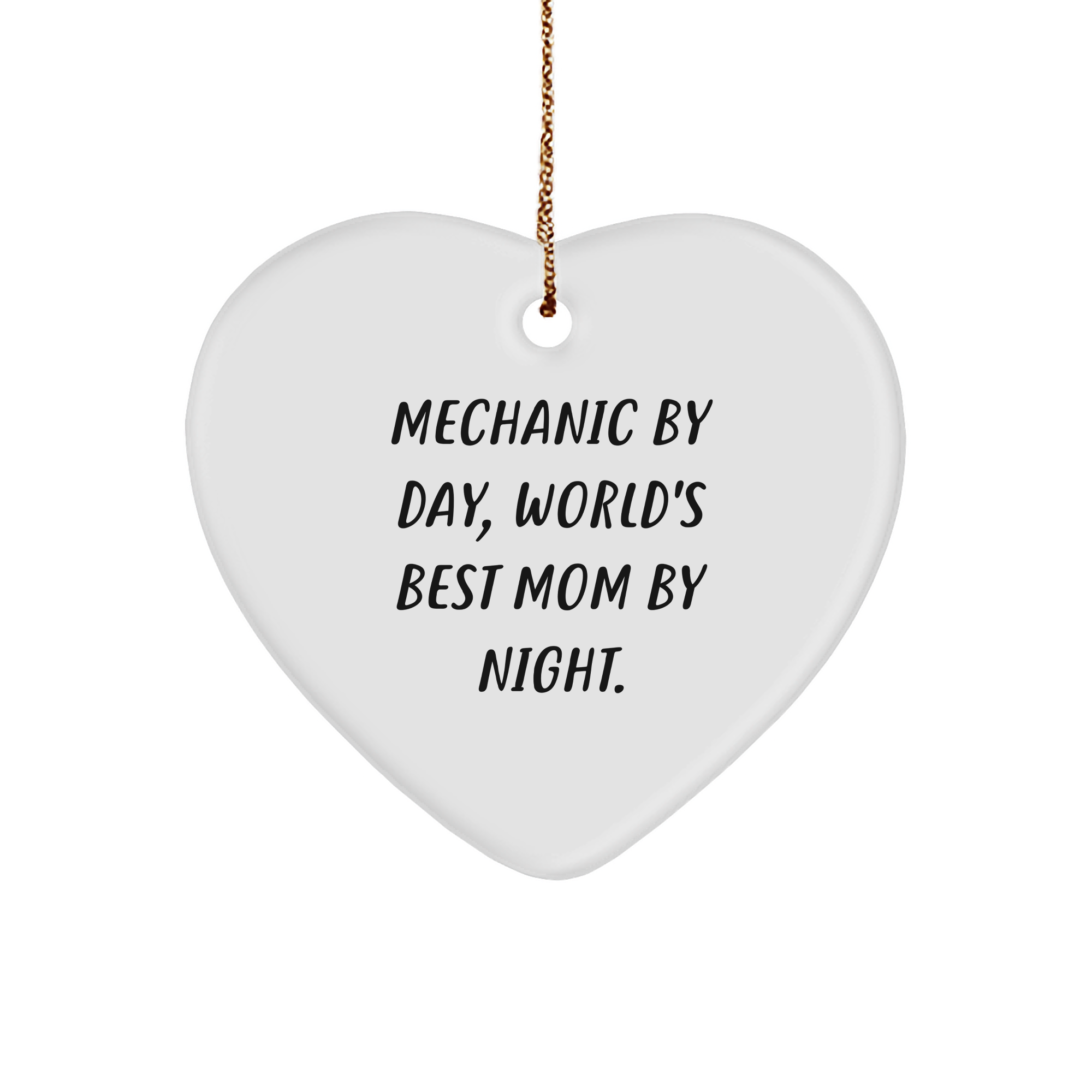 Mechanic Gifts by Day, Heart Ornament by Night, Funny Christmas Unique Gift for Mechanics, Gifts from Mom, Gifts for Mechanics - Image 1