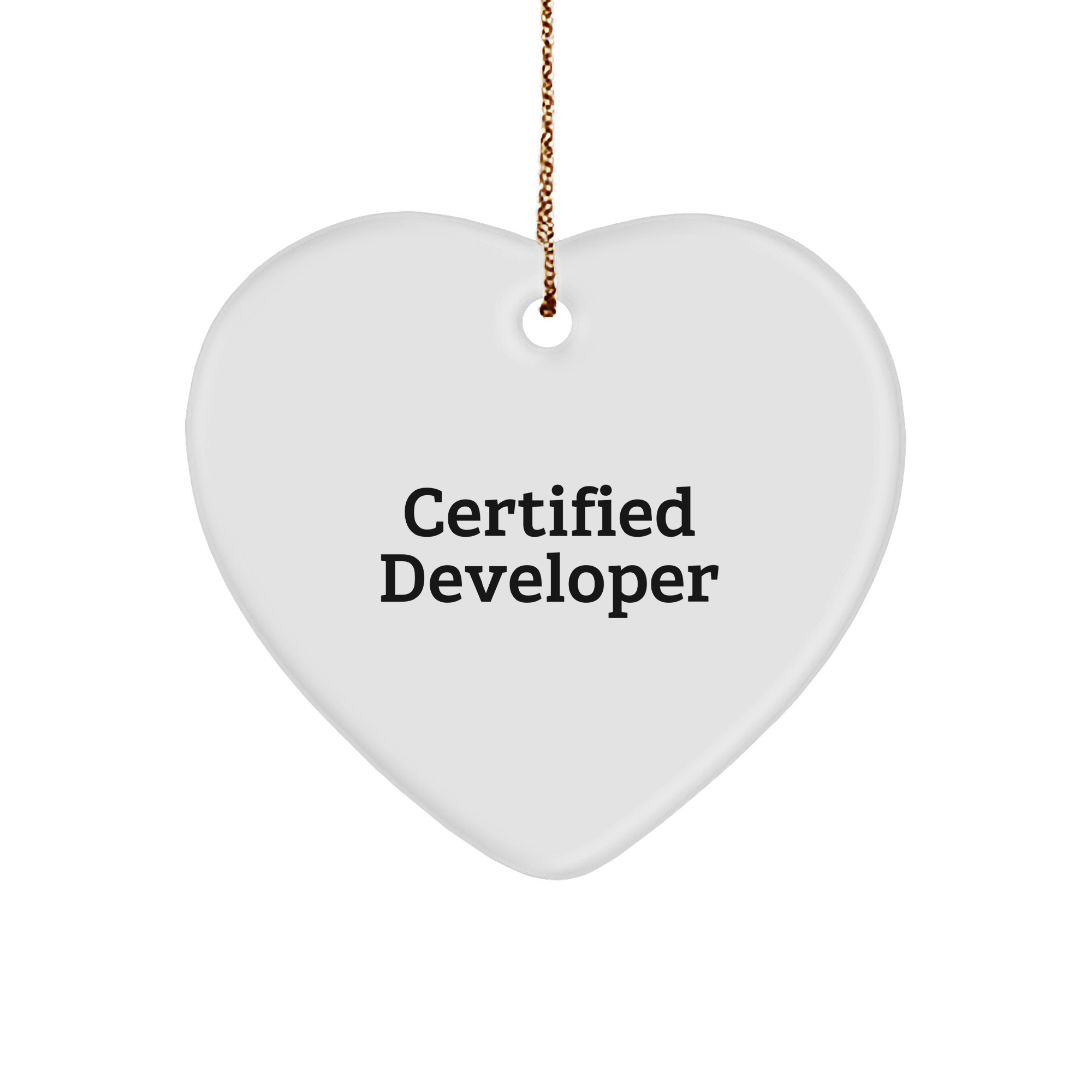Developer Heart Ornament Gifts from Friends for Christmas - 'Certified Developer' Quote