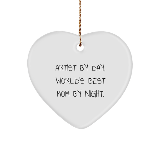 Artist Gifts from Mom - Funny Heart Ornament for Christmas - 'Artist By Day, World's Best Mom By Night.' - Image 1