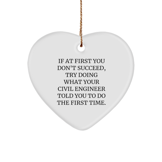 Civil Engineer Gifts from the Heart, Funny Quote Ornament for Christmas, Heartfelt Gifts for Civil Engineers, Men, Women, Friends, Coworkers, Family - Image 1