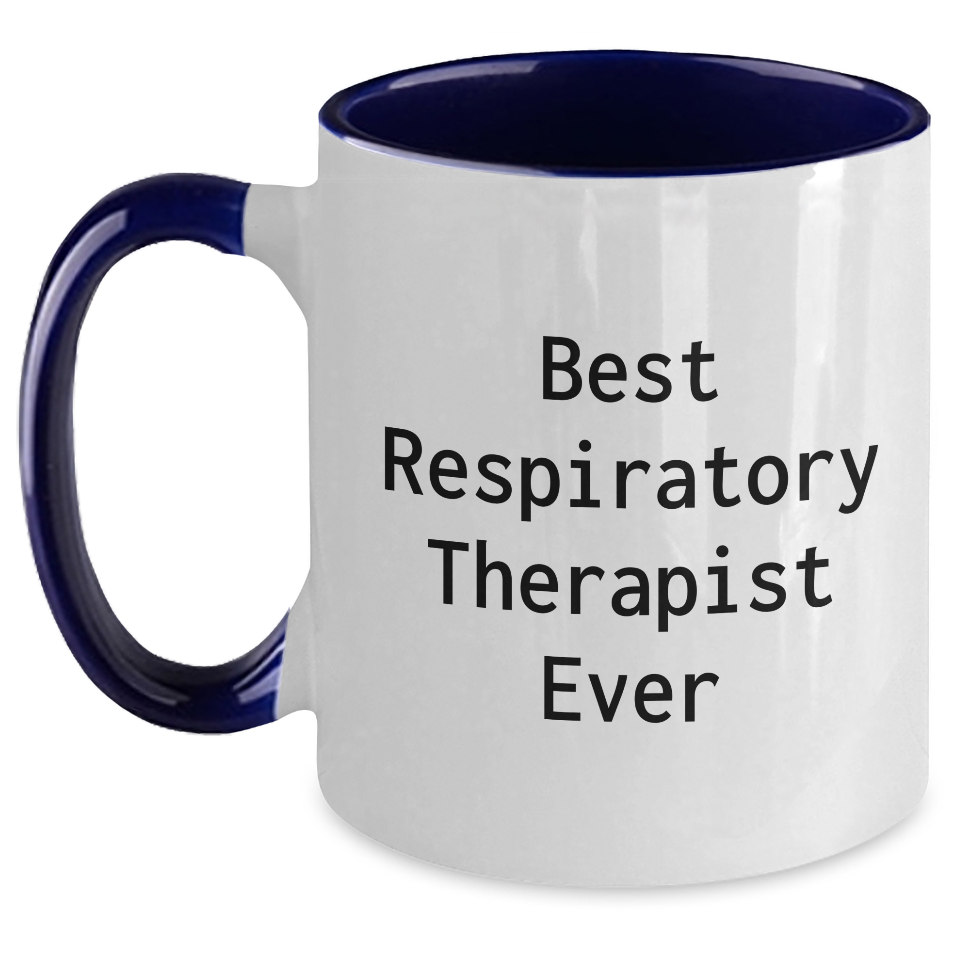 Funny Best Respiratory Therapist Ever Gifts from Friends for Men Unique Two Tone Coffee Mugs for Graduation - Main