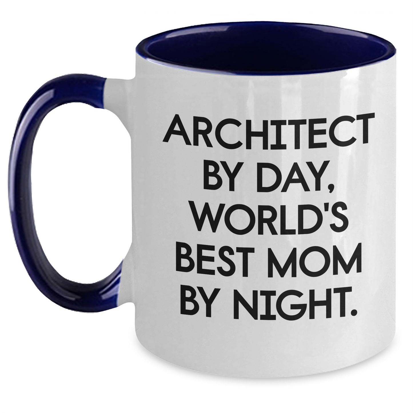 Architect Humor Two Tone Coffee Mug, Funny Gift for Mom, Gifts from Mom to Architect, 'Architect By Day, World's Best Mom By Night.' - Main