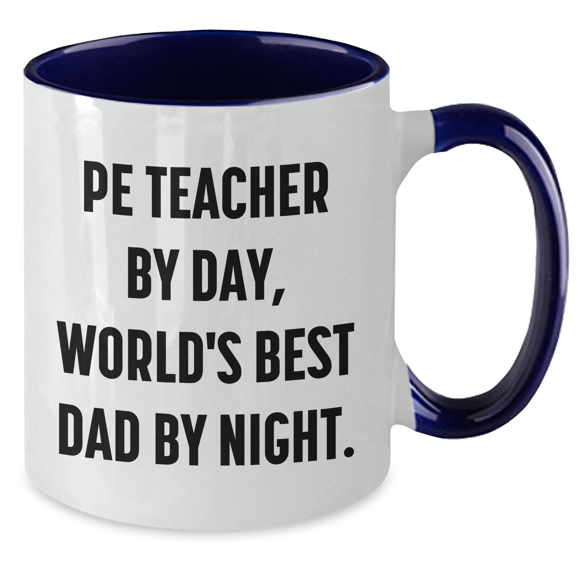 Funny PE Teacher Gifts from Men for Mother's Day - 'Pe Teacher By Day, World's Best Dad By Night.' Two Tone Ceramic Coffee Mug - Additional