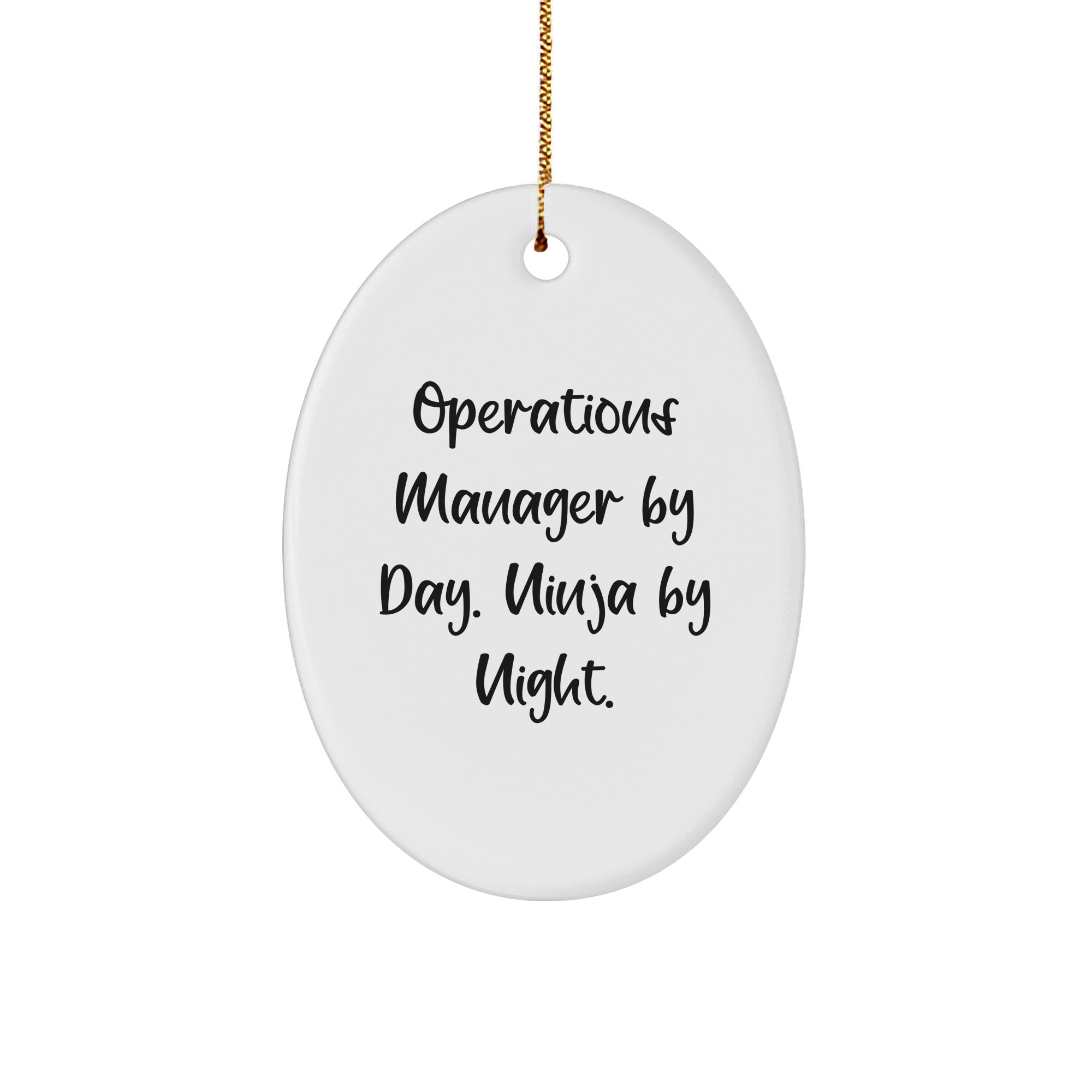 Operations Manager Gifts from Friends - Oval Ornament 'Operations Manager By Day. Ninja By Night.' for Christmas - Unique Gift Ideas for Operations Manager