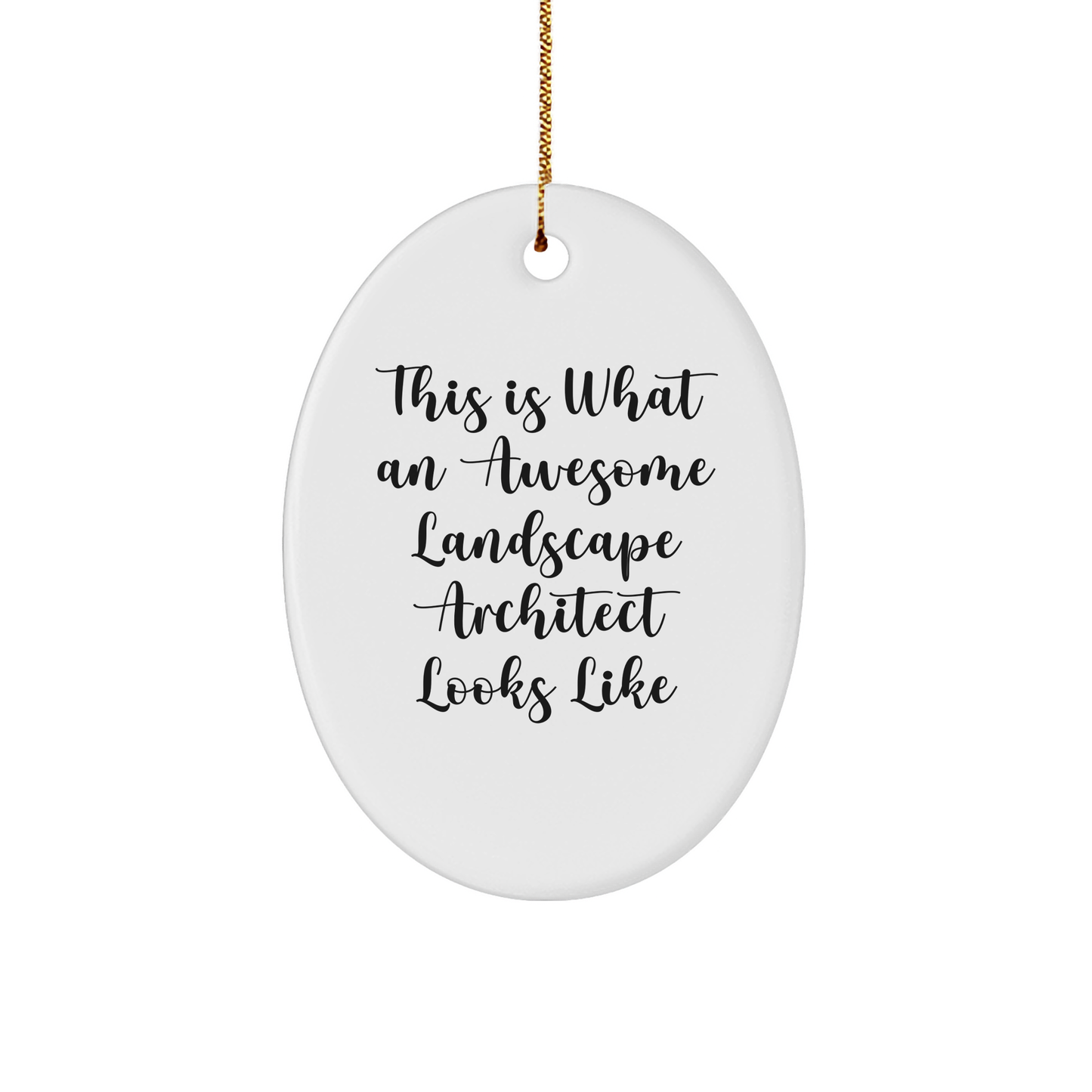 Landscape Architect Gifts for Christmas - Oval Ornament, 'This Is What An Awesome Landscape Architect Looks Like', Gifts from Friends to Coworkers - Image 1