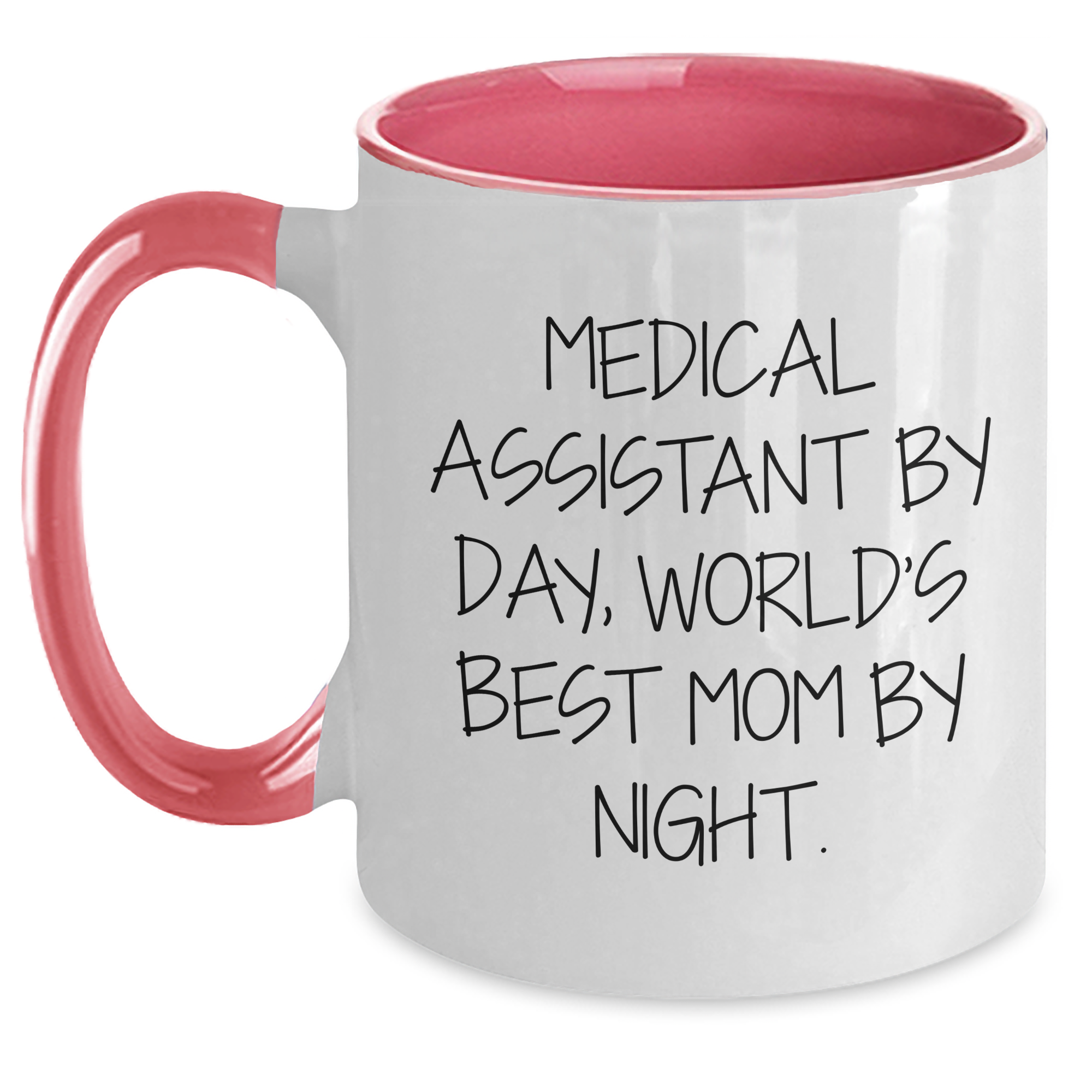 Medical Assistants by Day, World's Best Moms by Night, Funny Two Tone Coffee Mugs Gifts for Medical Assistant, Unique Father's Day Unique Gifts from Friends, Family, Coworkers - Main