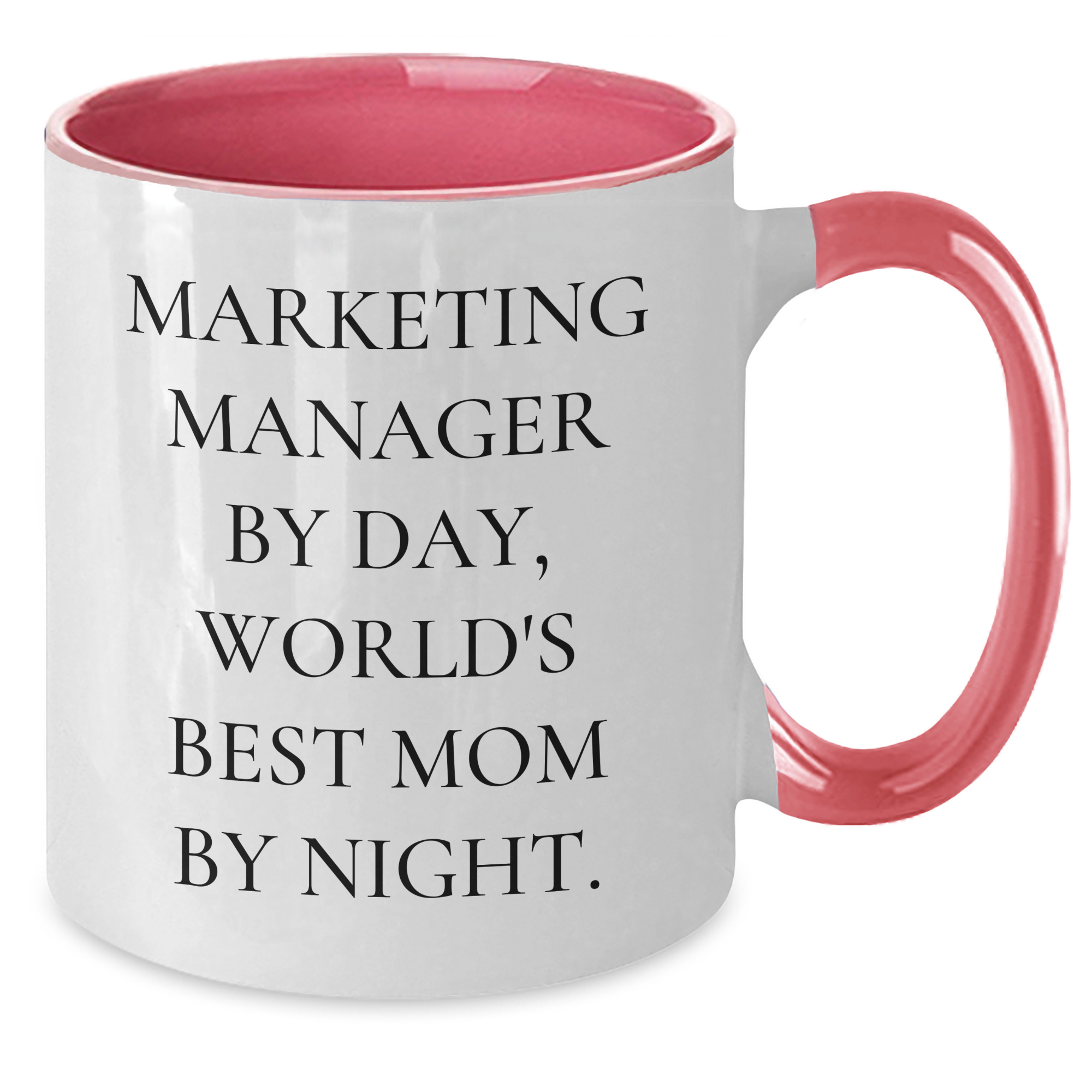 Marketing Manager by Day, World's Best Mom By Night. Two Tone Coffee Mug Gifts for Dad - Funny Quote Marketing Manager Mug, Father's Day Unique Gifts from Family - Additional