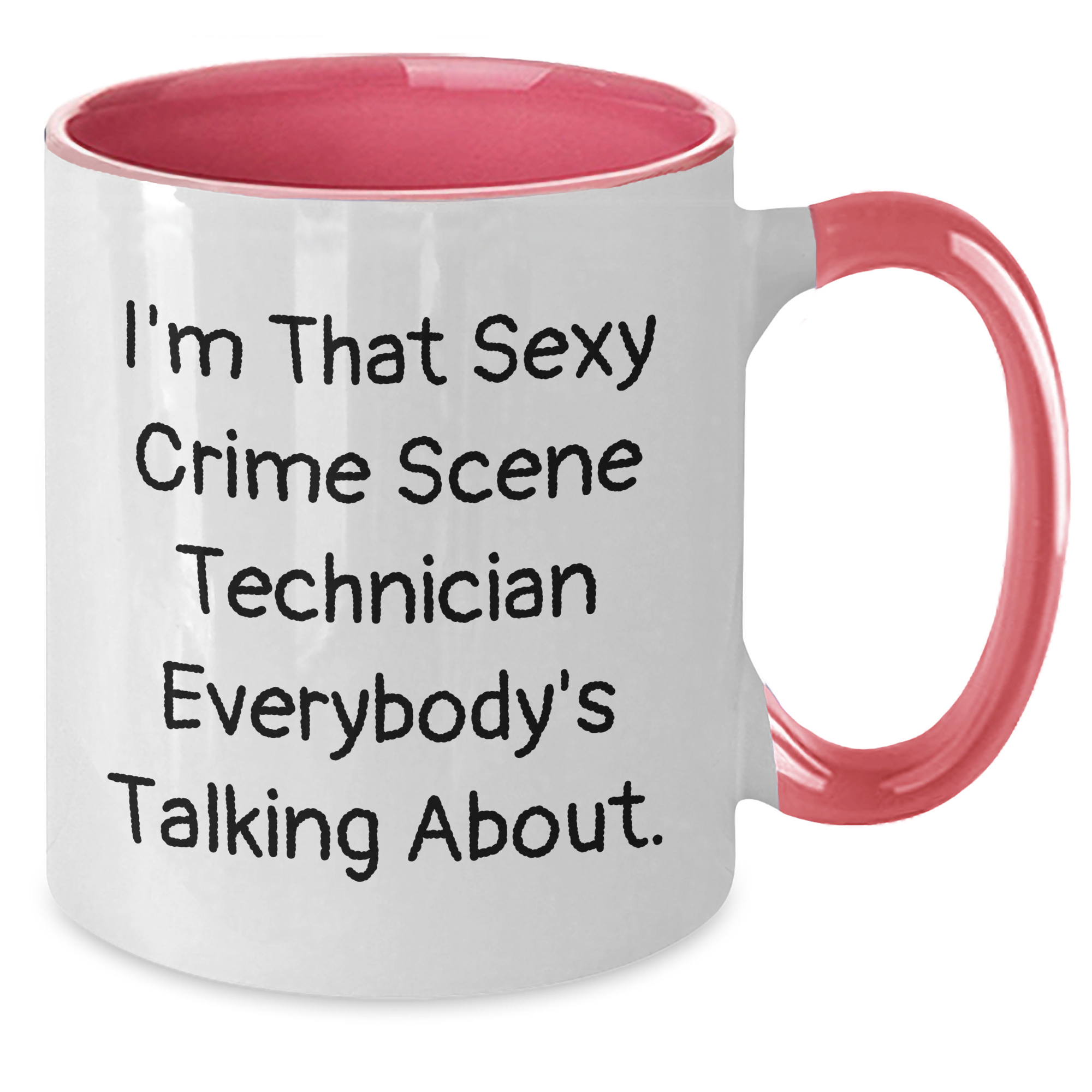 Funny Crime Scene Technician Gifts from Friends, Unique Two Tone Coffee Mug for Crime Scene Technician Mom, 'I'm That Sexy Crime Scene Technician Everybody's Talking About.' Mother's Day Present - Additional