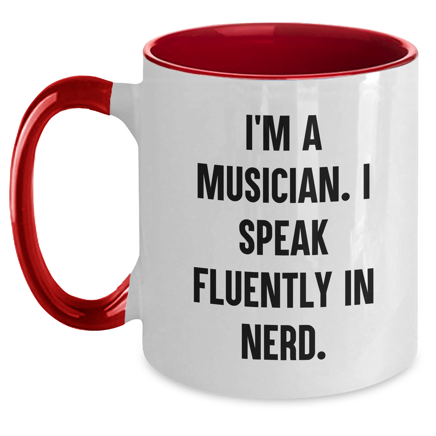 Funny Musician Gifts from Friends to Musician - I'm A Musician. I Speak Fluently In genius. Two Tone Coffee Mug for Mother's Day - Main