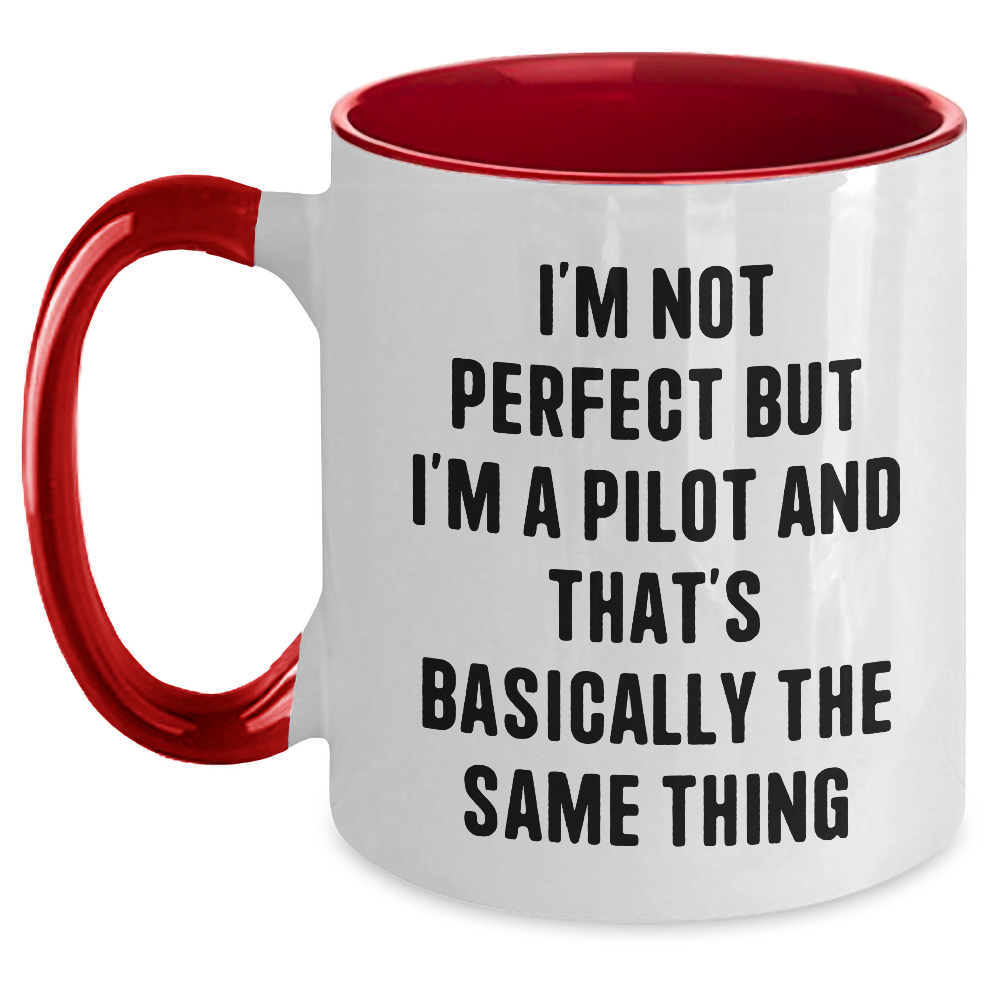 Funny Pilot Gifts from Friends to Family - 'I'm Not Perfect' Two Tone Coffee Mug for Pilot Lovers on Father's Day - Main