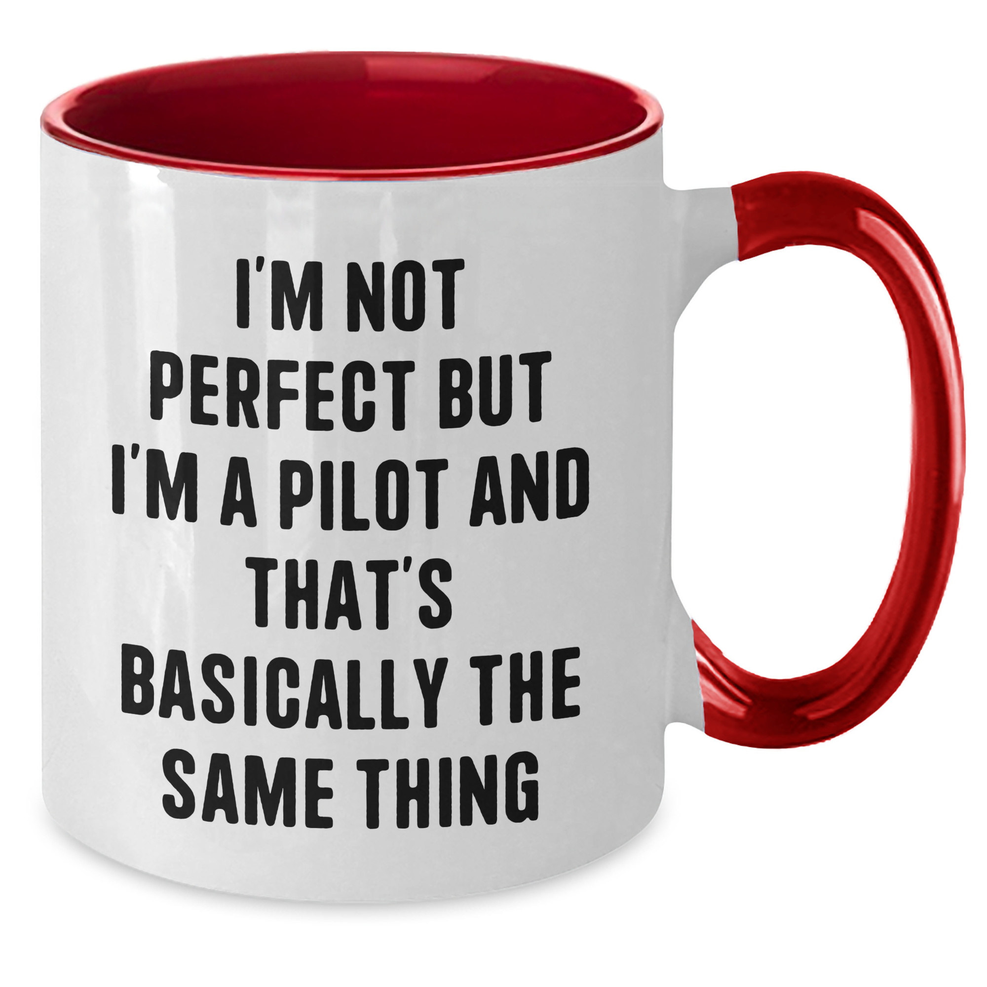 Funny Pilot Gifts from Friends to Family - 'I'm Not Perfect' Two Tone Coffee Mug for Pilot Lovers on Father's Day - Additional