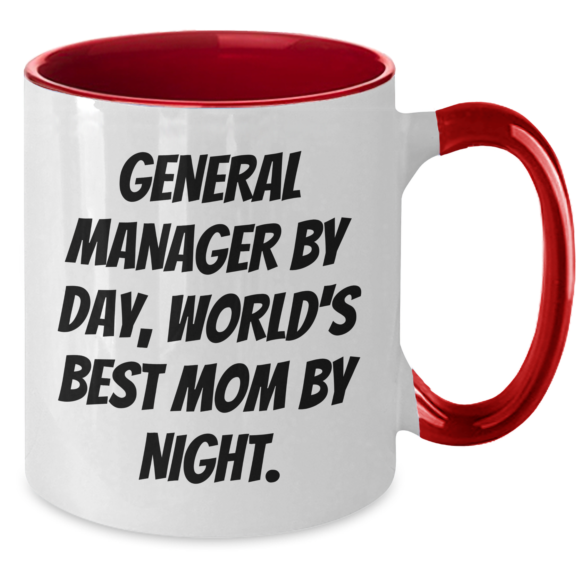 General Manager Funny Coffee Mugs Gifts from Family for Father's Day - 'General Manager By Day, World's Best Mom By Night.' Quote - Additional