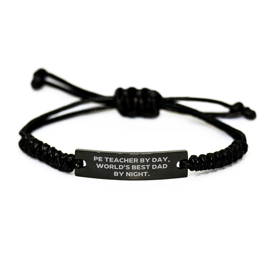 Funny PE Teacher Gifts for Her - PE Teacher By Day, World's Best Dad By Night. Black Rope Adjustable Bracelet, Gifts from Mom to PE Teacher, Mother's Day Unique Gifts - Image 1