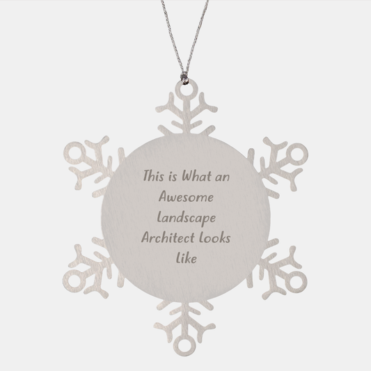 Landscape Architect Gifts, Christmas Unique Presents from Coworkers, Snowflake Ornament for Awesome Landscape Architects, 'This Is What An Awesome Landscape Architect Looks Like' - Image 1