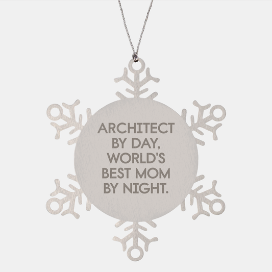 Architect Gifts, Snowflake Ornament, Funny Quote, Christmas Unique Presents from Mom, Gift Ideas for Architect - Image 1