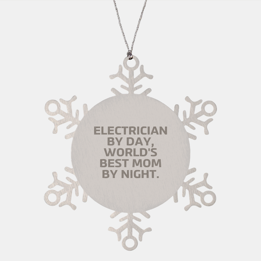 Electrician Gifts, Snowflake Ornaments for Christmas, 'Electrician By Day, World's Best Mom By Night.' Funny Electrician Ornament, Gifts from Mom to Electrician, Gifts for Electrician - Image 1