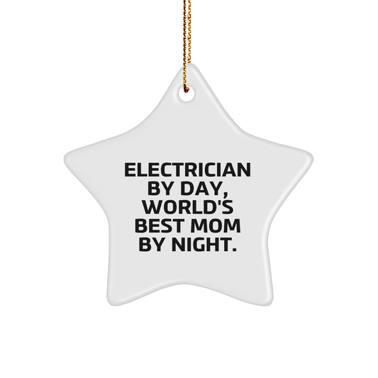 Electrician Gifts by Day, World's Best Mom Star Ornament by Night, Funny Christmas Decor - Image 1