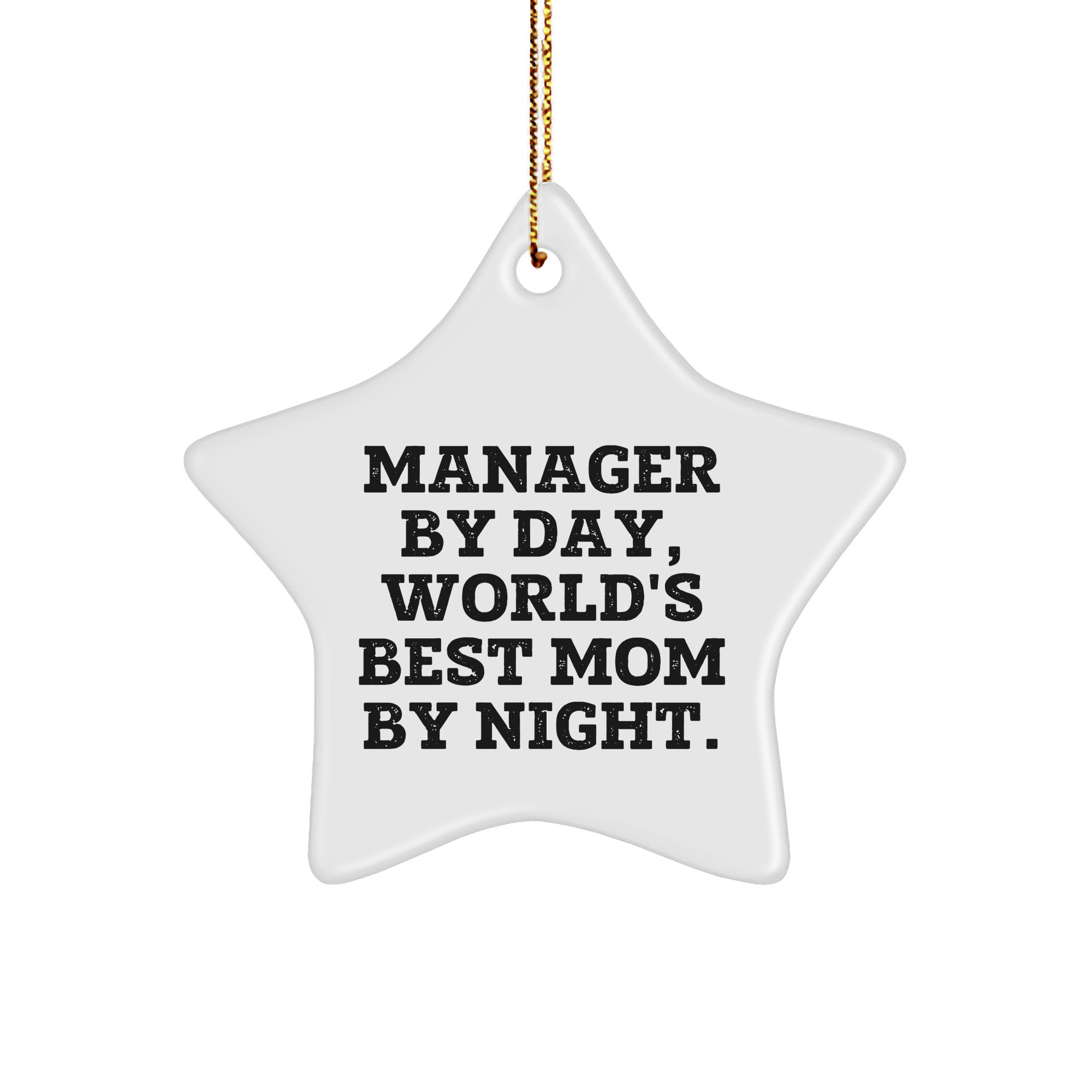 Manager Gifts, Funny Quote, Star Ornament, Christmas Unique Gifts from Family, Gifts for Manager By Day, World's Best Mom By Night.