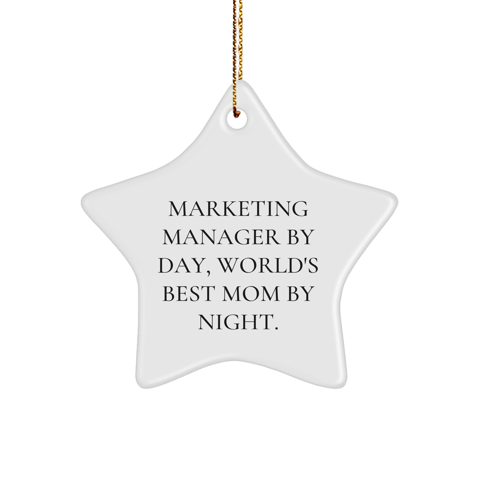 Marketing Manager Gifts from Friends, Christmas Star Ornament with 'Marketing Manager By Day, World's Best Mom By Night.' Quote