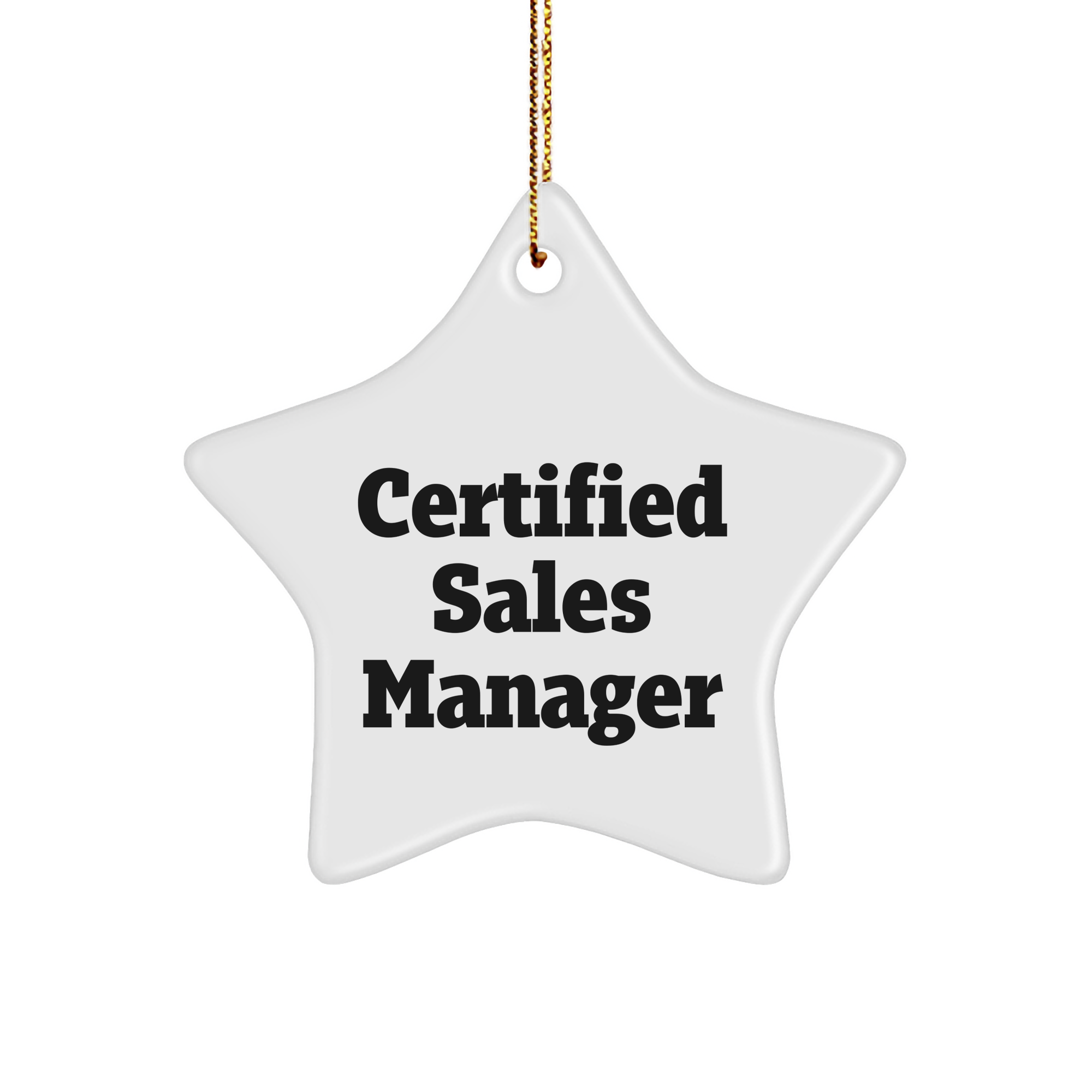 Funny Sales Manager Gifts, 'Certified Sales Manager' Star Ornament for Women, Men, Coworkers, Family - White Color, 3.25'' Tall, Christmas Unique Gifts from Friends
