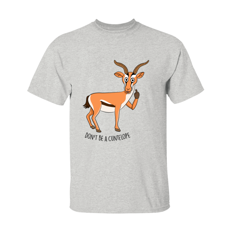 Don't Be A Cuntelope Shirt