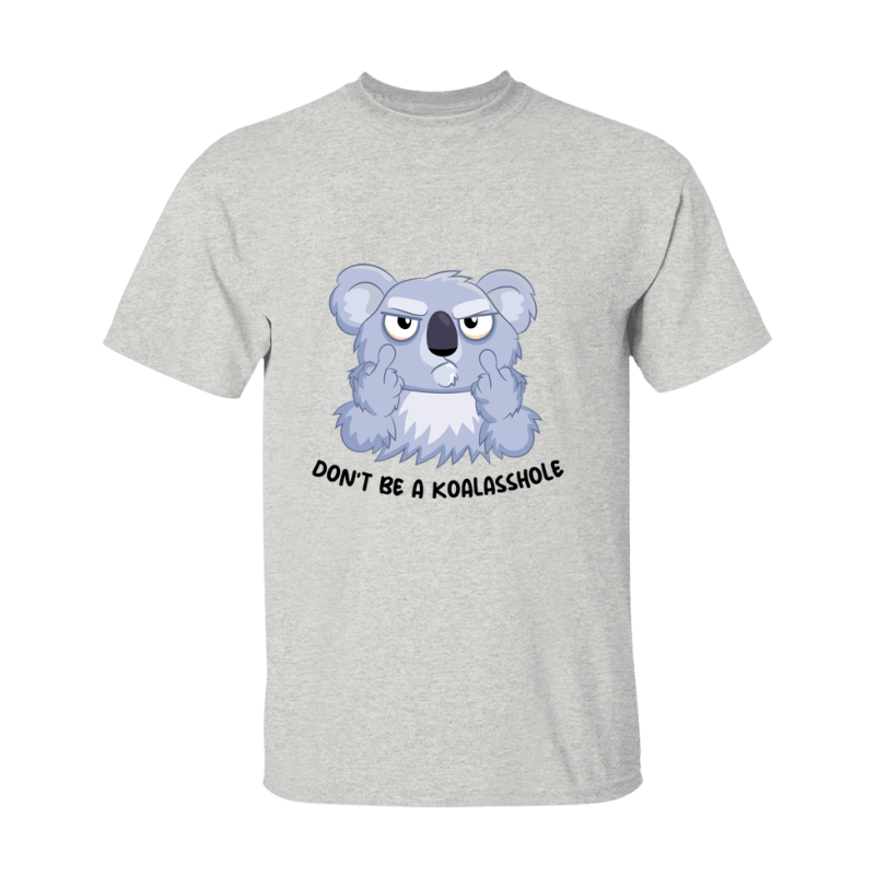 Don't Be A Koalasshole Shirt