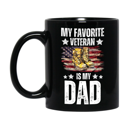 Veteran Gift Mug, My Favorite Veteran Is My Dad, 11oz or 15oz Black Ceramic Coffee Cup Gift for Dad