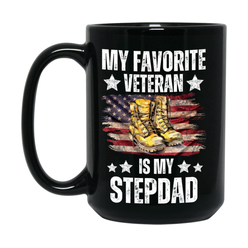 Veteran Gift Mug, My Favorite Veteran Is My Stepdad, 11oz or 15oz Black Ceramic Coffee Cup Gift for Stepdad