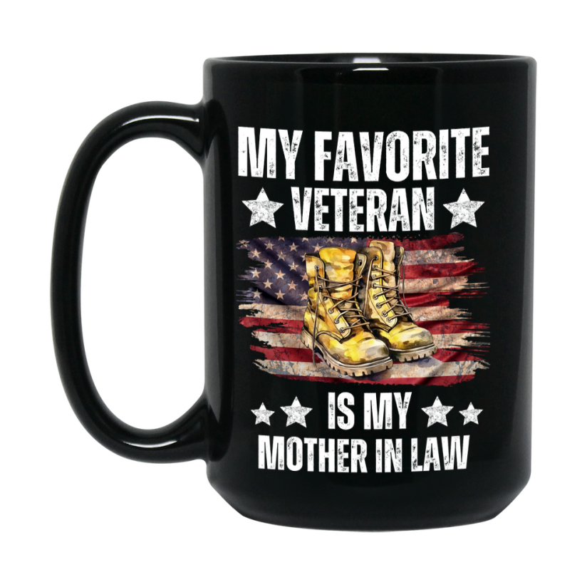 Veteran Gift Mug, My Favorite Veteran Is My Mother In Law, 11oz or 15oz Black Ceramic Coffee Cup Gift for Mother In Law