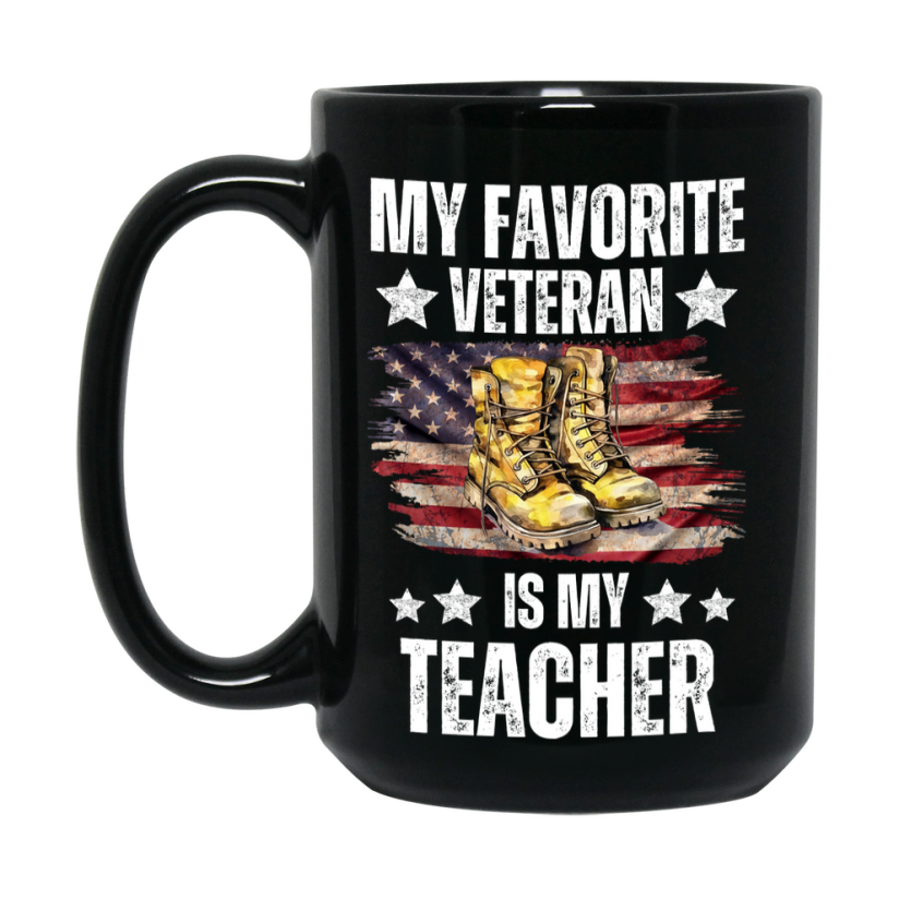 Veteran Gift Mug, My Favorite Veteran Is My Teacher, 11oz or 15oz Black Ceramic Coffee Cup Gift for Teacher