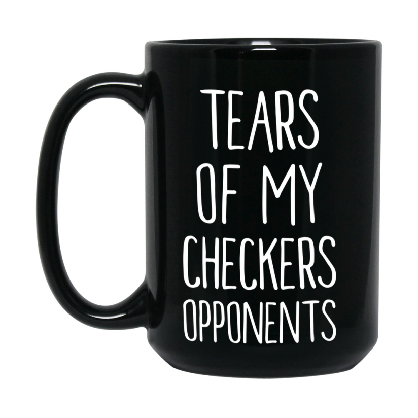 Funny Board Game Mug, Tears Of My Checkers Opponents, 11oz or 15oz Black Ceramic Coffee Cup Gift for Checkers Players