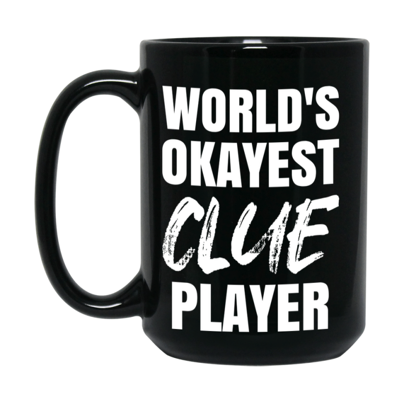 Funny Board Game Gifts, World's Okayest Clue Player, 11oz or 15oz Black Ceramic Coffee Cup, Gift for Clue Players