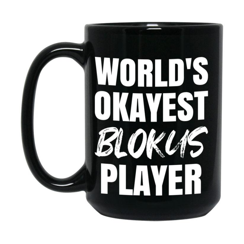 Funny Board Game Gifts, World's Okayest Blokus Player, 11oz or 15oz Black Ceramic Coffee Cup, Gift for Blokus Players