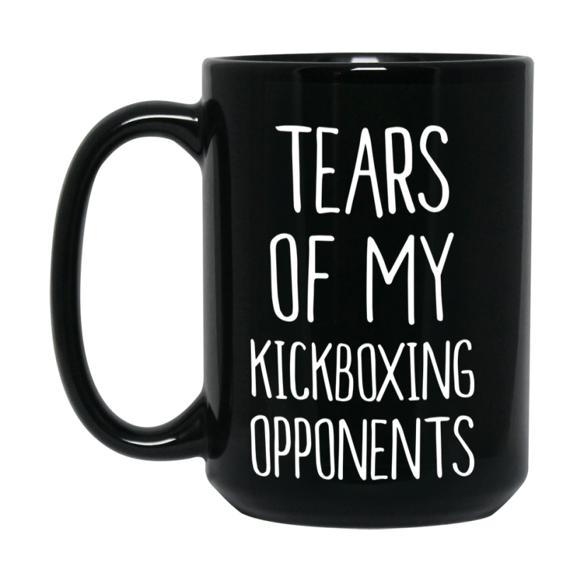 Funny Kickboxing Mug – Tears Of My Kickboxing Opponents, 11Oz Or 15Oz Black Coffee Cup Gift