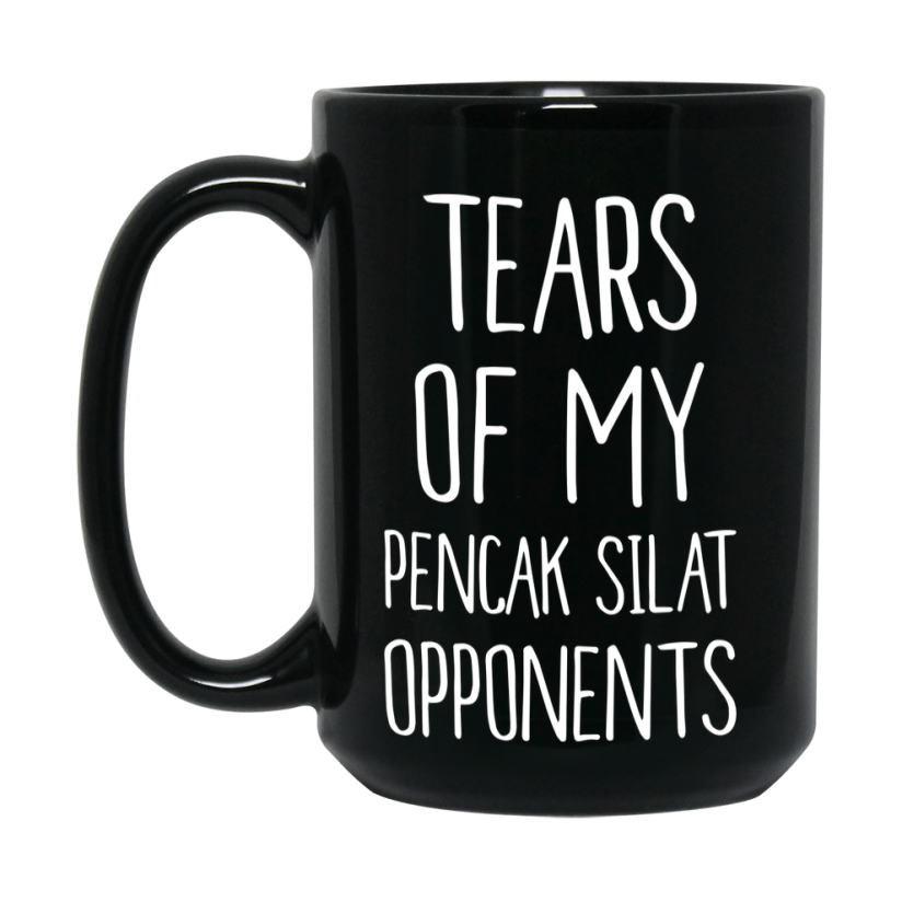 Funny Pencak Silat Mug – Tears Of My Pencak Silat Opponents, 11Oz Or 15Oz Black Coffee Cup Gift