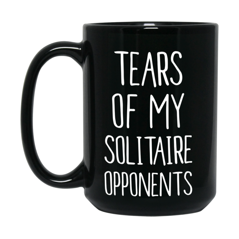 Tears Of My Solitaire Opponents Mug
