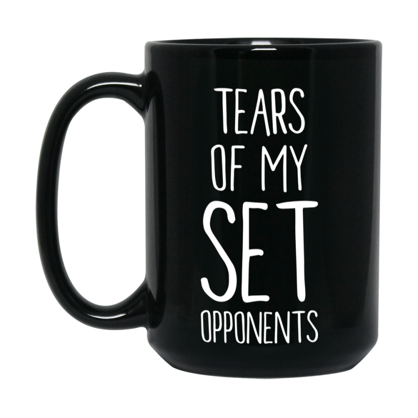 Tears Of My Set Opponents Mug