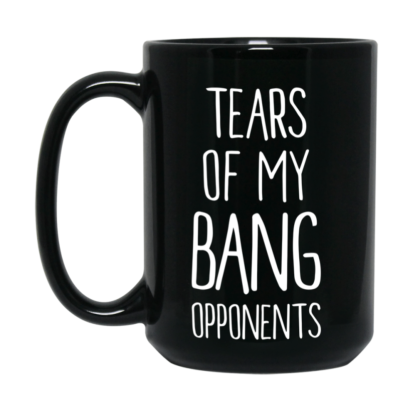 Tears Of My Bang Opponents Mug