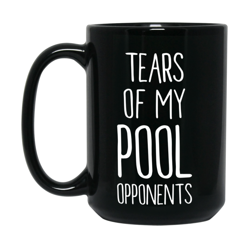 Tears Of My Pool Opponents Black Ceramic Mug