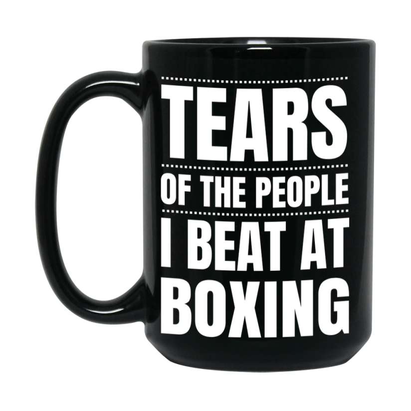 Funny Black Boxing Mug - "Tears Of The People I Beat At Boxing" - Double-Sided 11Oz Or 15Oz Coffee Cup