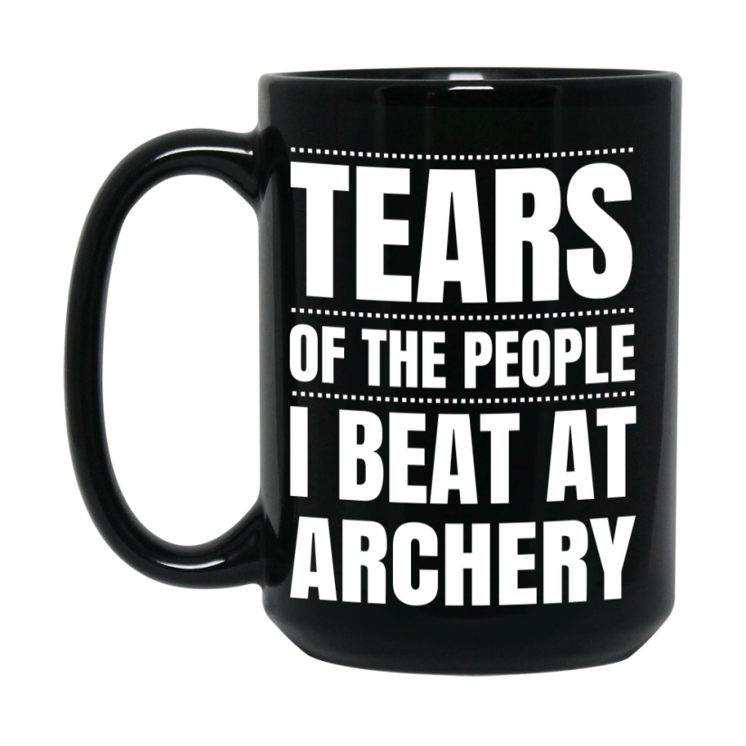 Funny Black Archery Mug - "Tears Of The People I Beat At Archery" - Double-Sided 11Oz Or 15Oz Coffee Cup