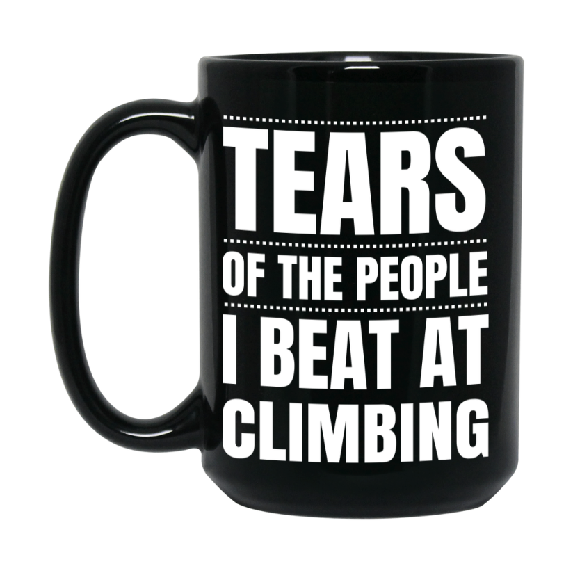 Funny Black Climbing Mug - "Tears Of The People I Beat At Climbing" - Double-Sided 11Oz Or 15Oz Coffee Cup