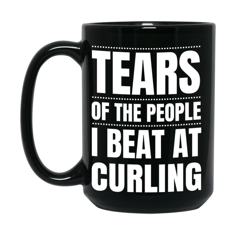 Funny Black Curling Mug - "Tears Of The People I Beat At Curling" - Double-Sided 11Oz Or 15Oz Coffee Cup