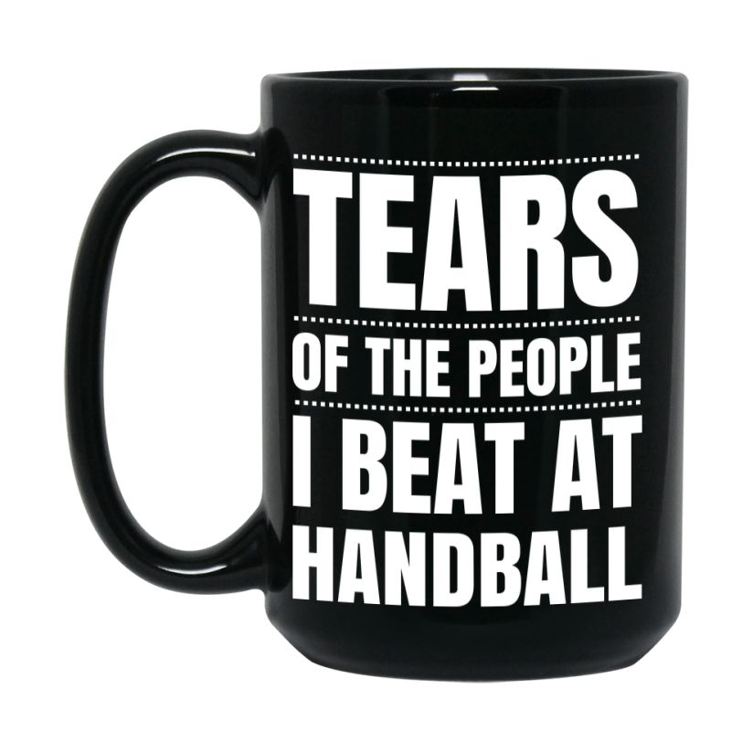 Funny Black Handball Mug - "Tears Of The People I Beat At Handball" - Double-Sided 11Oz Or 15Oz Coffee Cup