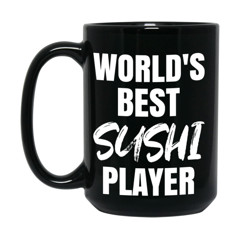 World's Best Sushi Player Mug, Funny Card Game Player Gift, 11Oz Or 15Oz Black Ceramic Mug