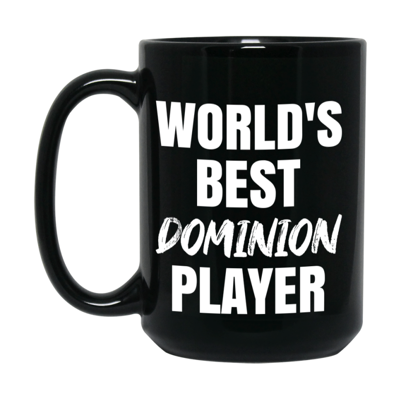 World's Best Dominion Player Mug, Funny Game Board Gift, 11Oz Or 15Oz Black Ceramic Mug