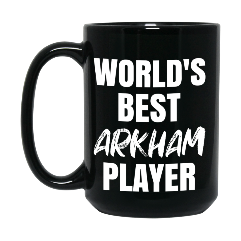World's Best Arkham Player Mug, Funny Game Board Gift, 11Oz Or 15Oz Black Ceramic Mug