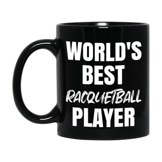 World's Best Racquetball Player Mug, Double-Sided 11Oz Or 15Oz Black Ceramic Coffee Cup