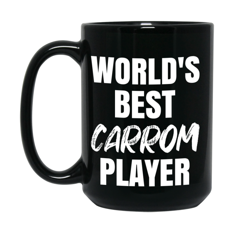 World's Best Carrom Player Mug, Double-Sided 11Oz Or 15Oz Black Ceramic Coffee Cup