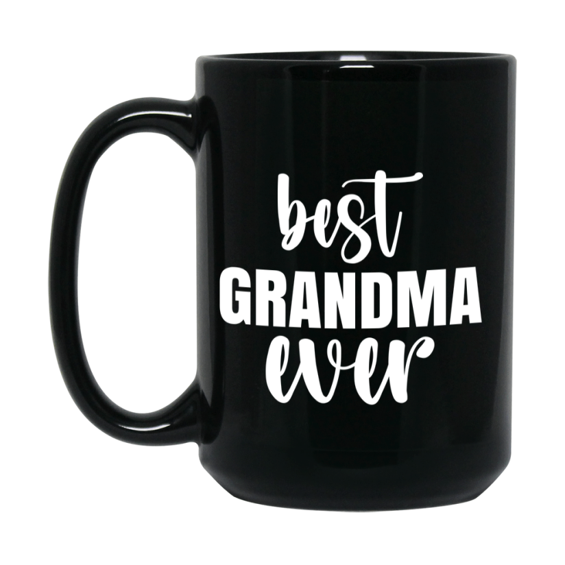 Best Grandma Ever Mug, Mother's Day Gift, 11Oz Or 15Oz Black Ceramic Coffee Cup